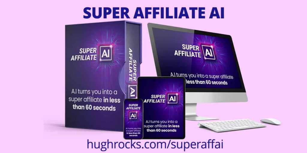 Super Affiliate AI hughrocks.com/superaffai
